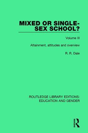 R. R. Dale - Mixed or Single-sex School? Volume 3, Inbunden
