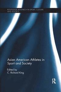 bokomslag Asian American Athletes in Sport and Society