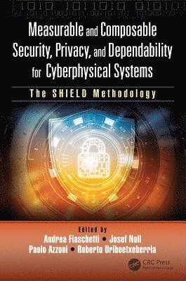 bokomslag Measurable and Composable Security, Privacy, and Dependability for Cyberphysical Systems