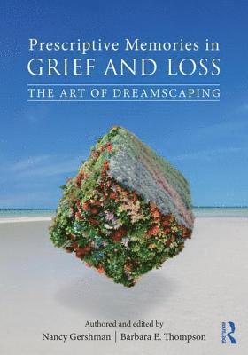 bokomslag Prescriptive Memories in Grief and Loss