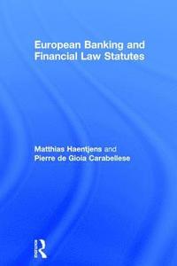 bokomslag European Banking and Financial Law Statutes