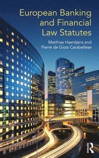 bokomslag European Banking and Financial Law Statutes