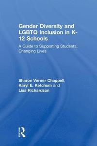 bokomslag Gender Diversity and LGBTQ Inclusion in K-12 Schools