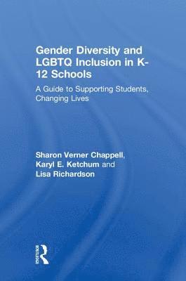 bokomslag Gender Diversity and LGBTQ Inclusion in K-12 Schools