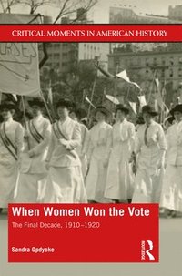 bokomslag When Women Won The Vote
