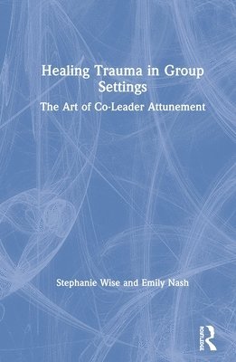 Healing Trauma in Group Settings 1