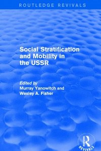 bokomslag Social Stratification and Moblity in the USSR