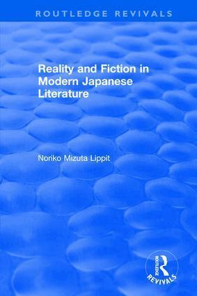 Noriko Mizuta Lippit - Reality and Fiction in Modern Japanese Literature, Häftad