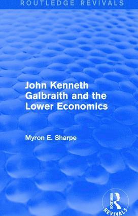 bokomslag Revival: Galbraith and Lower Econ II (1990)