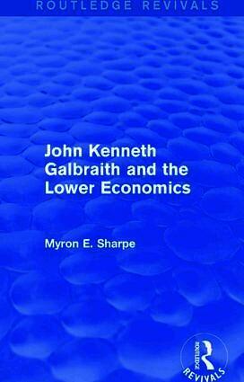 Sharpe M - Revival: Galbraith and Lower Econ II (1990), Inbunden