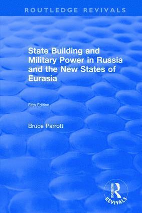 Bruce Parrott, Bruce Parrott - International Politics of Eurasia: v. 5: State Building and Military Power in Russia and the New States of Eurasia, Inbunden