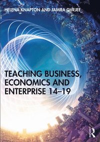 bokomslag Teaching Business, Economics and Enterprise 14-19