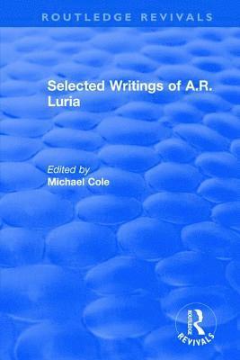 Michael Cole - Selected Writings of A.R. Luria, Inbunden
