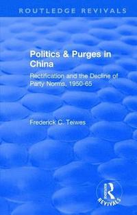 bokomslag Revival: Politics and Purges in China (1980)