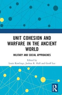 bokomslag Unit Cohesion and Warfare in the Ancient World