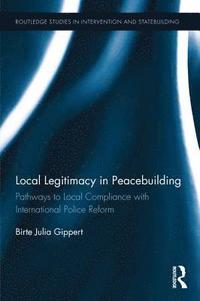 bokomslag Local Legitimacy in Peacebuilding