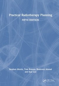 bokomslag Practical Radiotherapy Planning