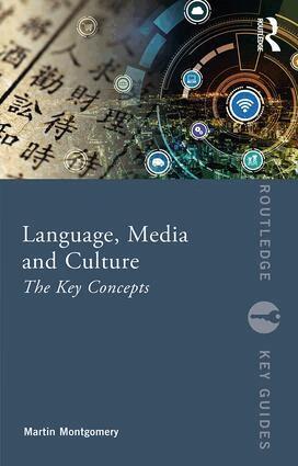 Martin Montgomery - Language, Media and Culture, Häftad