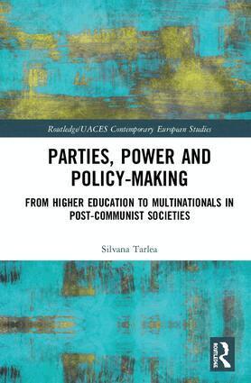 Silvana Tarlea - Parties, Power and Policy-making, Inbunden