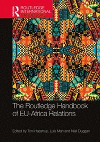 bokomslag The Routledge Handbook of EU-Africa Relations