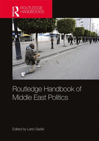 bokomslag Routledge Handbook of Middle East Politics