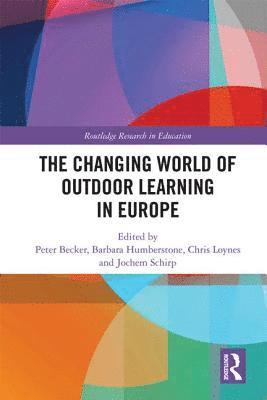 bokomslag The Changing World of Outdoor Learning in Europe