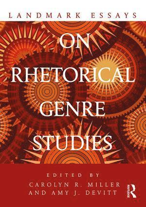 Carolyn R. Miller, Amy J. Devitt, Department of English) Devitt, Amy J. (University of Kansas - Landmark Essays on Rhetorical Genre Studies, Häftad