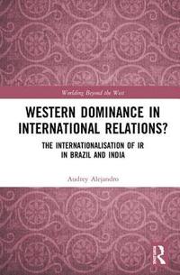bokomslag Western Dominance in International Relations?