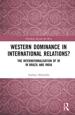 bokomslag Western Dominance in International Relations?