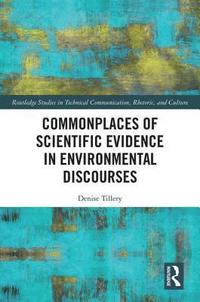 bokomslag Commonplaces of Scientific Evidence in Environmental Discourses