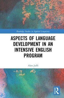 Aspects of Language Development in an Intensive English Program 1