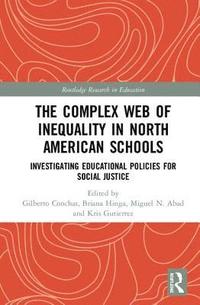 bokomslag Complex Web of Inequality in North American Schools