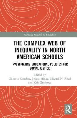 bokomslag Complex Web of Inequality in North American Schools
