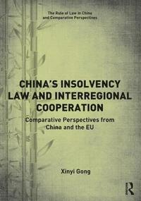 bokomslag Chinas Insolvency Law and Interregional Cooperation