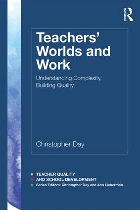 Christopher Day - Teachers’ Worlds and Work, Häftad