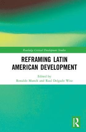 Reframing Latin American Development 1