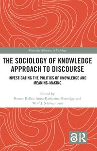 bokomslag The Sociology of Knowledge Approach to Discourse