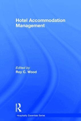 Roy C. Wood - Hotel Accommodation Management, Inbunden