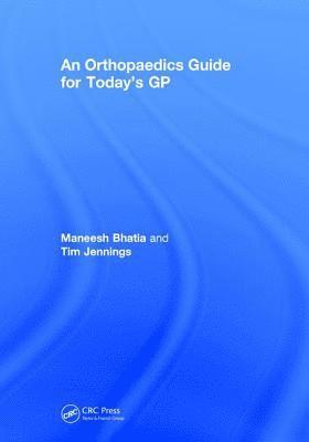 bokomslag An Orthopaedics Guide for Today's GP