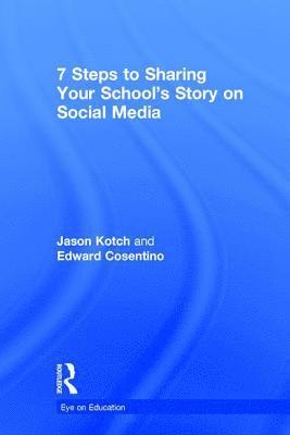 bokomslag 7 Steps to Sharing Your School's Story on Social Media