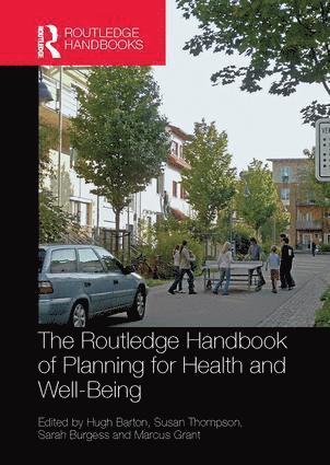 Hugh Barton, Susan Thompson, Sarah Burgess, Marcus Grant, United Kingdom) Barton, Hugh (University of the West of England, Australia) Thompson, Susan (University of New South Wales, UK) Burgess, Sarah (University of the West of England, United Kingdom) Grant, Marcus (University of the West of England - Routledge Handbook of Planning for Health and Well-Being, Häftad