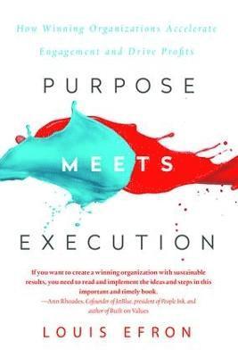 Louis Efron - Purpose Meets Execution, Inbunden