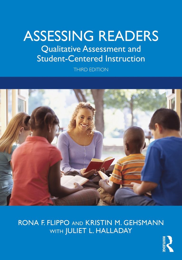 Rona F. Flippo, Kristin M. Gehsmann, Juliet L. Halladay, Kristin Gehsmann, Juliet Halladay - Assessing Readers, Häftad