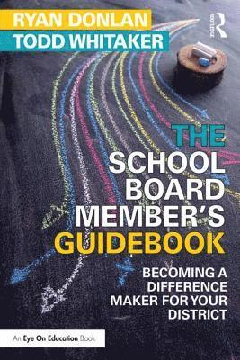 bokomslag The School Board Member's Guidebook