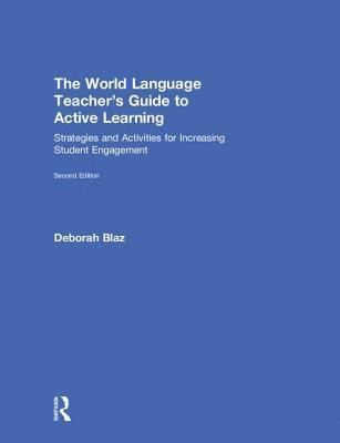 bokomslag The World Language Teacher's Guide to Active Learning