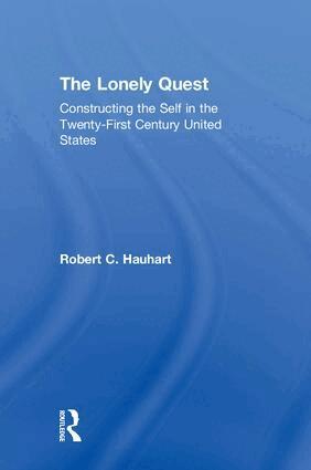 Robert C. Hauhart - Lonely Quest, Inbunden