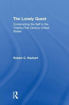Robert C. Hauhart, USA) Hauhart, Robert C. (Saint Martin's University - Lonely Quest, Inbunden