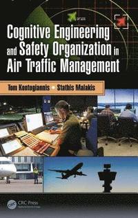 bokomslag Cognitive Engineering and Safety Organization in Air Traffic Management