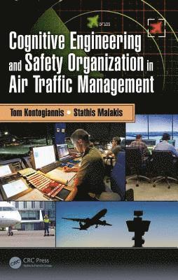 bokomslag Cognitive Engineering and Safety Organization in Air Traffic Management