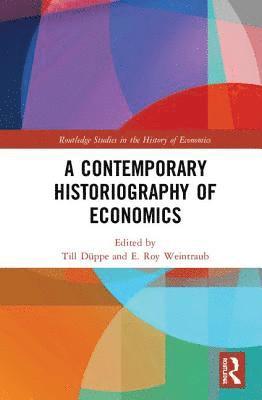 bokomslag A Contemporary Historiography of Economics